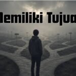 Memiliki Tujuan
