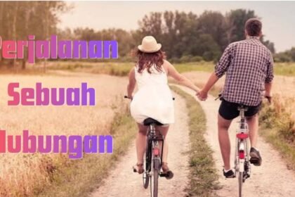 Perjalanan Sebuah Hubungan
