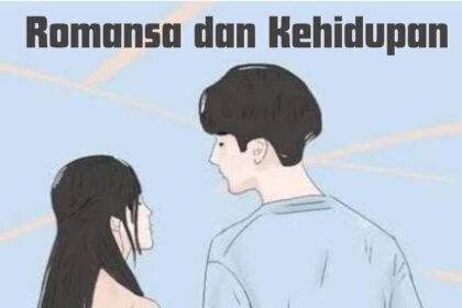 Romansa dan Kehidupan